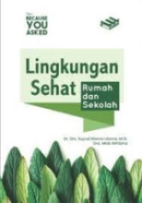 Image of Lingkungan Yang Sehat : Rumah dan Sekolah