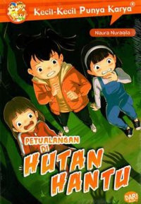 Image of Petualangan Di Hutan Hantu : KKPK